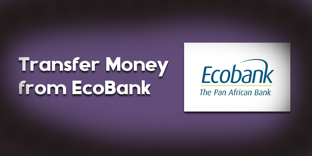 EcoBank Transfer Code Transfer Money from Ecobank Cash Bytes